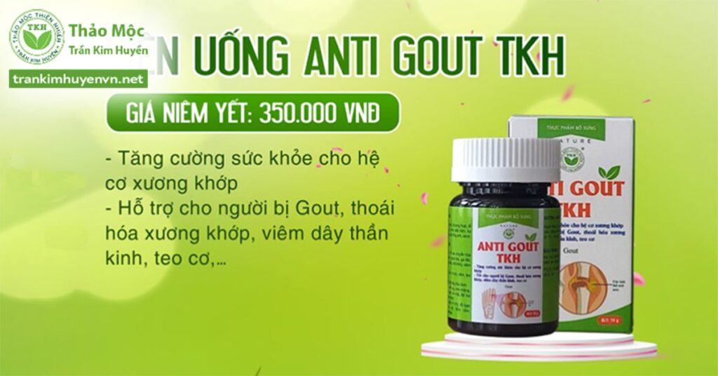 Những công dụng ít ai biết về viên uống Gout Trần Kim Huyền